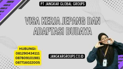 Visa Kerja Jepang Dan Adaptasi Budaya