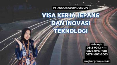 Visa Kerja Jepang Dan Inovasi Teknologi