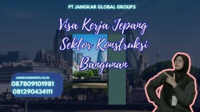 Visa Kerja Jepang Sektor Konstruksi Bangunan