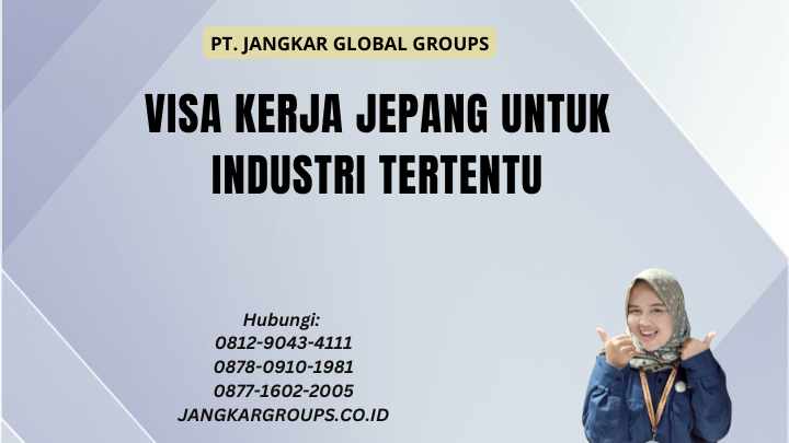 Visa Kerja Jepang Untuk Industri Tertentu