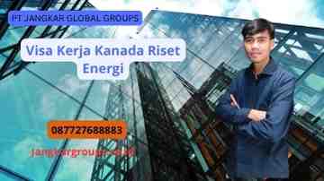 Visa Kerja Kanada Riset Energi