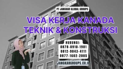 Visa Kerja Kanada Teknik & Konstruksi