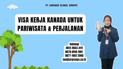 Visa Kerja Kanada Untuk Pariwisata & Perjalanan