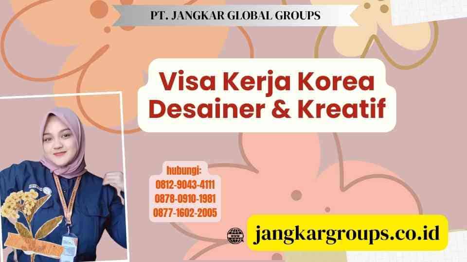 Visa Kerja Korea Desainer & Kreatif
