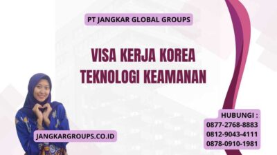 Visa Kerja Korea Teknologi Keamanan