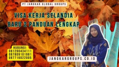 Visa Kerja Selandia Baru 2 Panduan LengkapVisa Required Dubai Panduan Lengkap