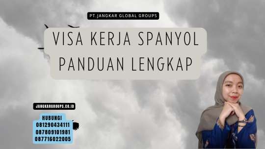 Visa Kerja Spanyol Panduan Lengkap