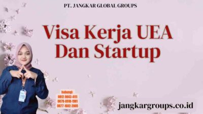 Visa Kerja UEA Dan Startup