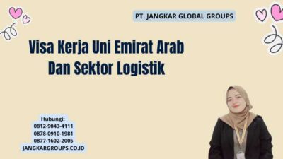 Visa Kerja Uni Emirat Arab Dan Sektor Logistik