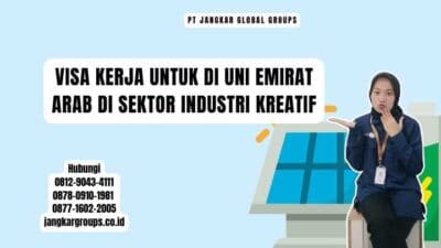 Visa Kerja Untuk Di Uni Emirat Arab di Sektor Industri Kreatif