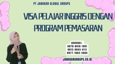 Visa Pelajar Inggris Dengan Program Pemasaran