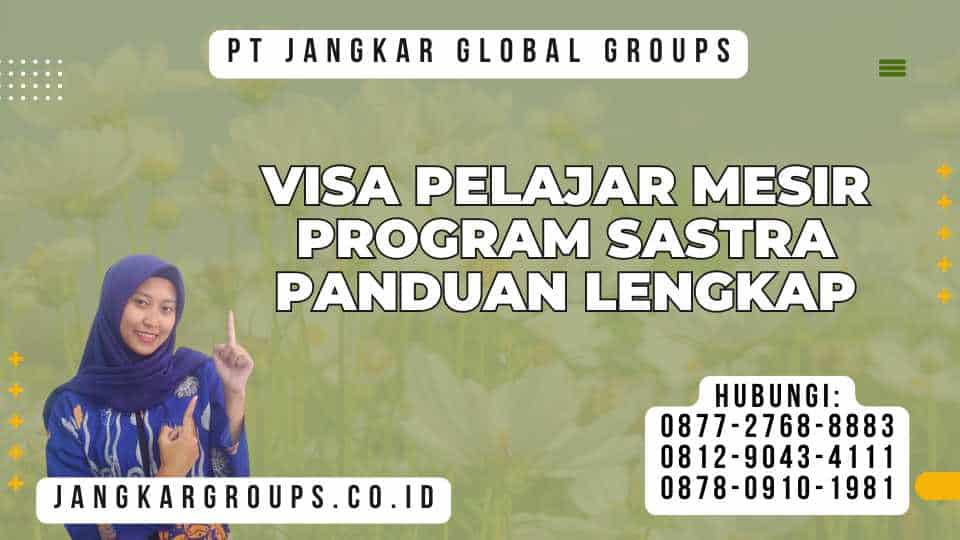 Visa Pelajar Mesir Program Sastra Panduan Lengkap