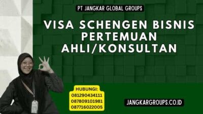 Visa Schengen Bisnis Pertemuan Ahli/Konsultan