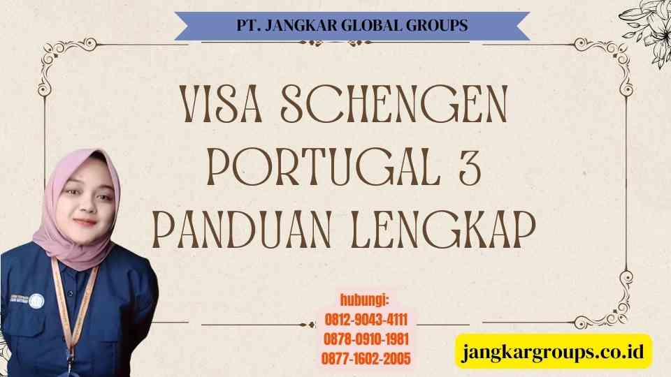 Visa Schengen Portugal 3 Panduan Lengkap
