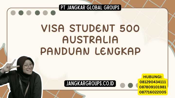 Visa Student 500 Australia Panduan Lengkap