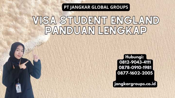 Visa Student England Panduan Lengkap