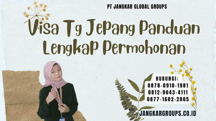 Visa Tg Jepang Panduan Lengkap Permohonan