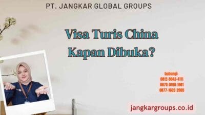 Visa Turis China Kapan Dibuka