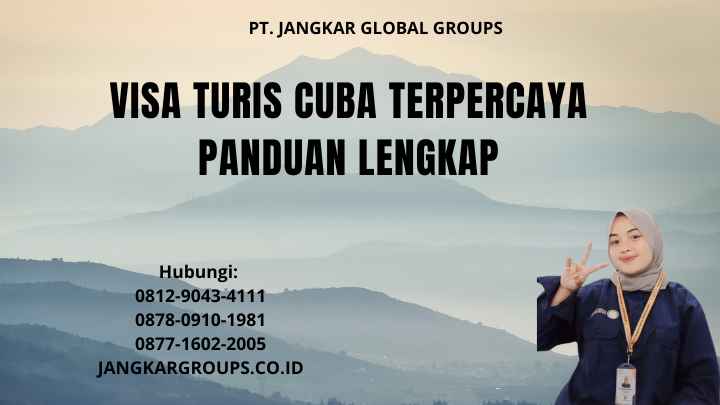 Visa Turis Cuba Terpercaya Panduan Lengkap