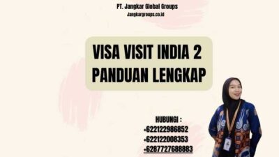 Visa Visit India 2 Panduan Lengkap