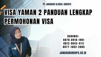 Visa Yaman 2 Panduan Lengkap Permohonan Visa