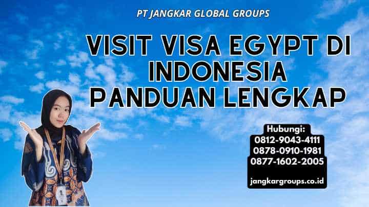 Visit Visa Egypt Di Indonesia Panduan Lengkap