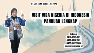 Visit Visa Nigeria Di Indonesia Panduan Lengkap