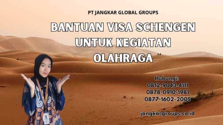 Bantuan Visa Schengen Untuk Kegiatan Olahraga