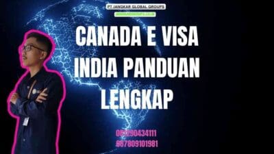 Canada E Visa India Panduan Lengkap