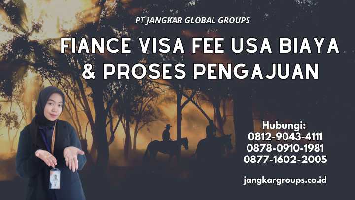 Fiance Visa Fee Usa Biaya & Proses Pengajuan