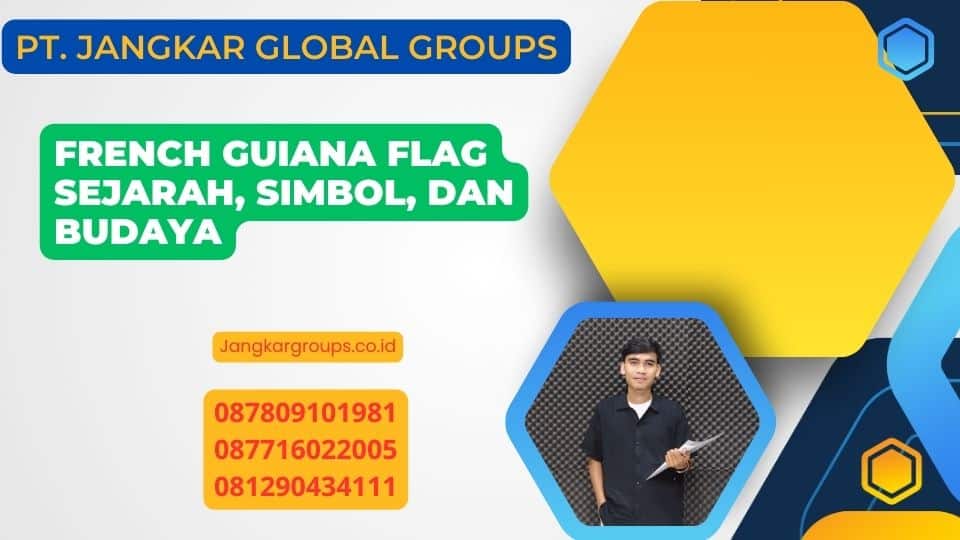 French Guiana Flag Sejarah, Simbol, dan Budaya