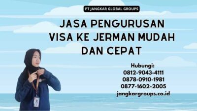 Jasa Pengurusan Visa Ke Jerman Mudah dan Cepat