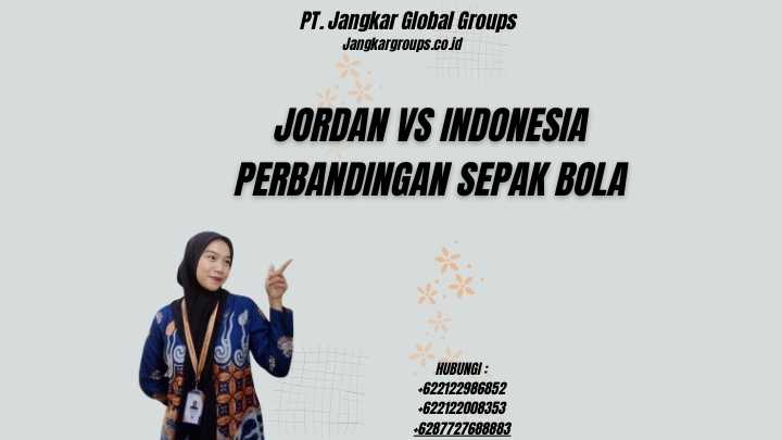 Jordan Vs Indonesia Perbandingan Sepak Bola