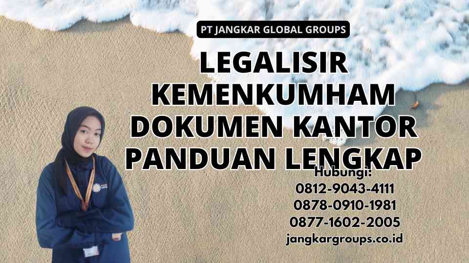 Legalisir Kemenkumham Dokumen Kantor Panduan Lengkap