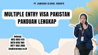Multiple Entry Visa Pakistan Panduan Lengkap