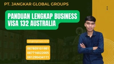 Panduan Lengkap Business Visa 132 Australia