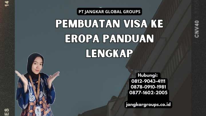 Pembuatan Visa Ke Eropa Panduan Lengkap