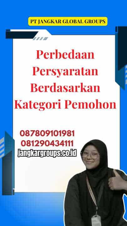 Perbedaan Persyaratan Berdasarkan Kategori Pemohon Visa UK Di Jakarta