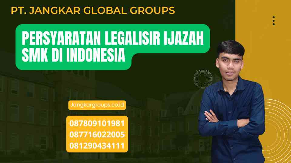 Persyaratan Legalisir Ijazah SMK di Indonesia