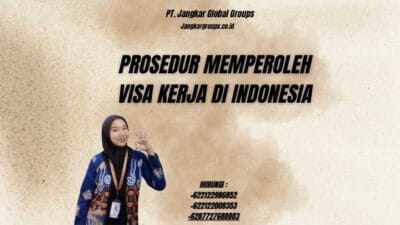 Prosedur Memperoleh Visa Kerja di Indonesia