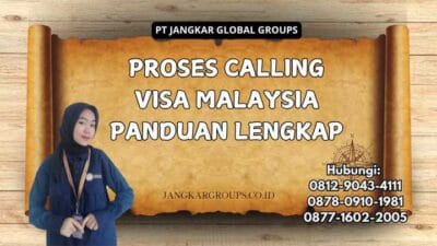 Proses Calling Visa Malaysia Panduan Lengkap