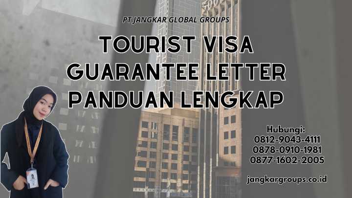 Tourist Visa Guarantee Letter Panduan Lengkap