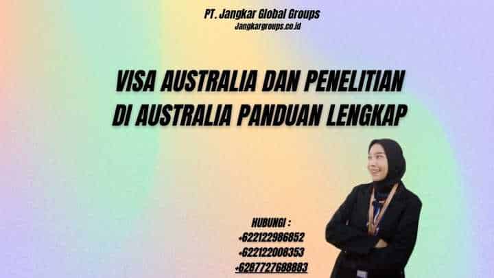 Visa Australia Dan Penelitian Di Australia Panduan Lengkap