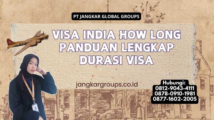 Visa India How Long Panduan Lengkap Durasi Visa