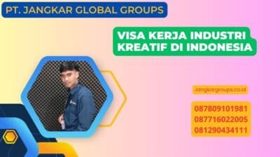 Visa Kerja Industri Kreatif di Indonesia