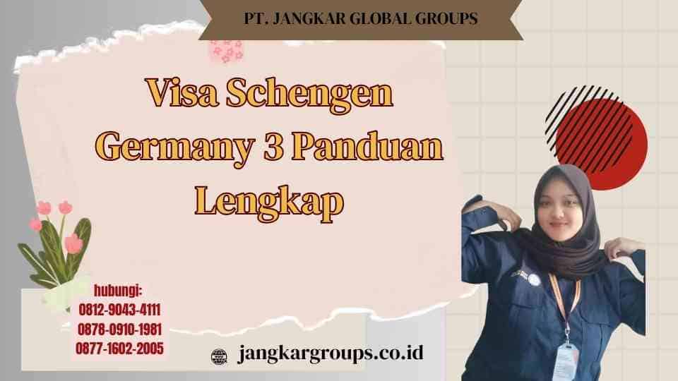Visa Schengen Germany 3 Panduan Lengkap