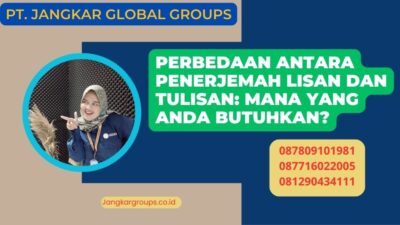 Perbedaan antara Penerjemah Lisan dan Tulisan: Mana yang Anda Butuhkan?