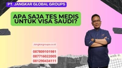 Apa saja tes medis untuk visa Saudi?