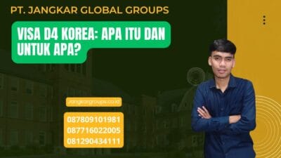 Visa D4 Korea: Apa Itu dan Untuk Apa?