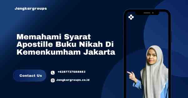 Memahami Syarat Apostille Buku Nikah Di Kemenkumham Jakarta